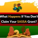 What Happens If You Don't Claim Your SASSA Grant